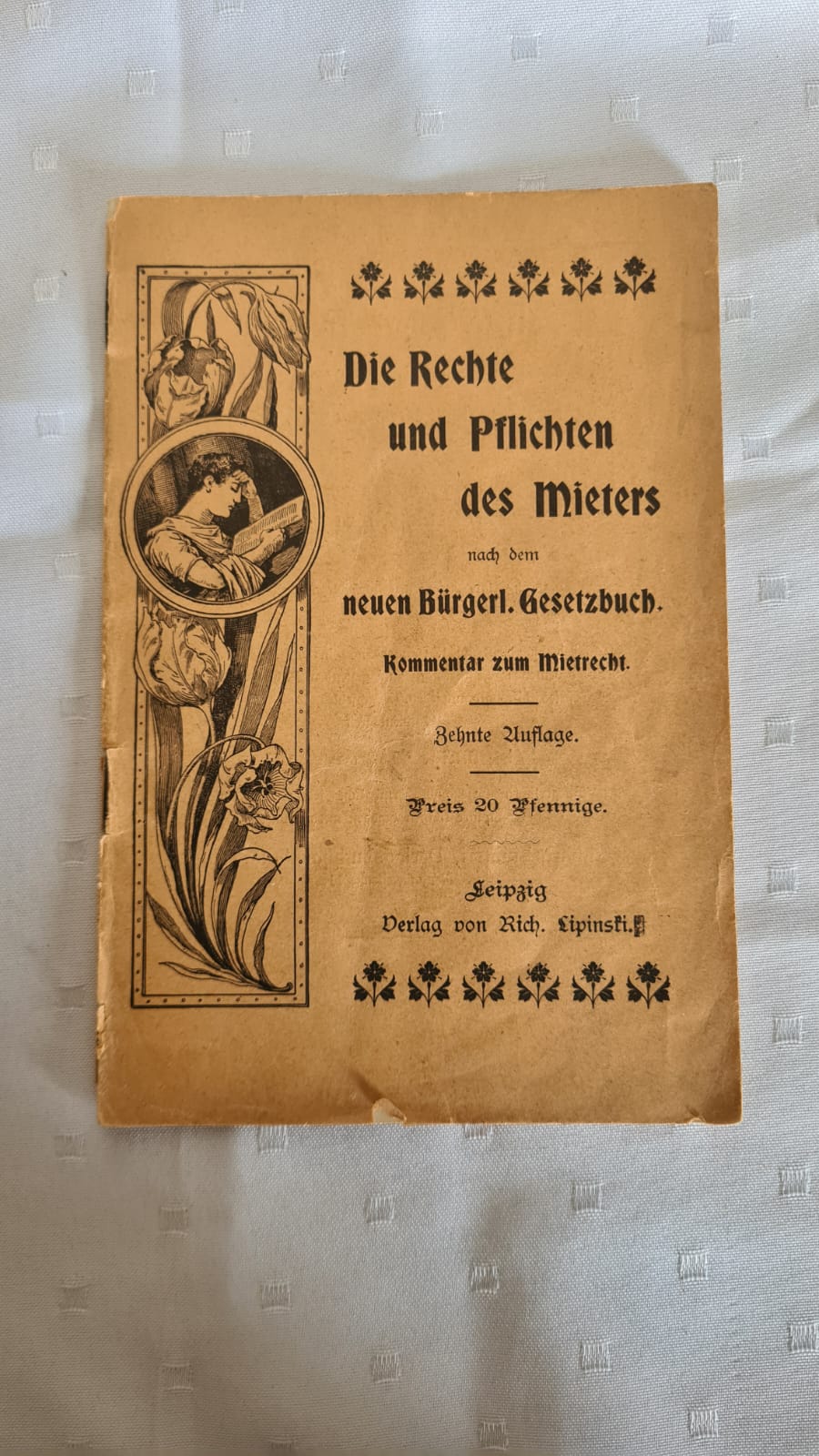 Buch: Die Rechte und Pflichten des Mieters nach bürgerlichen Gesetzbuch 1900