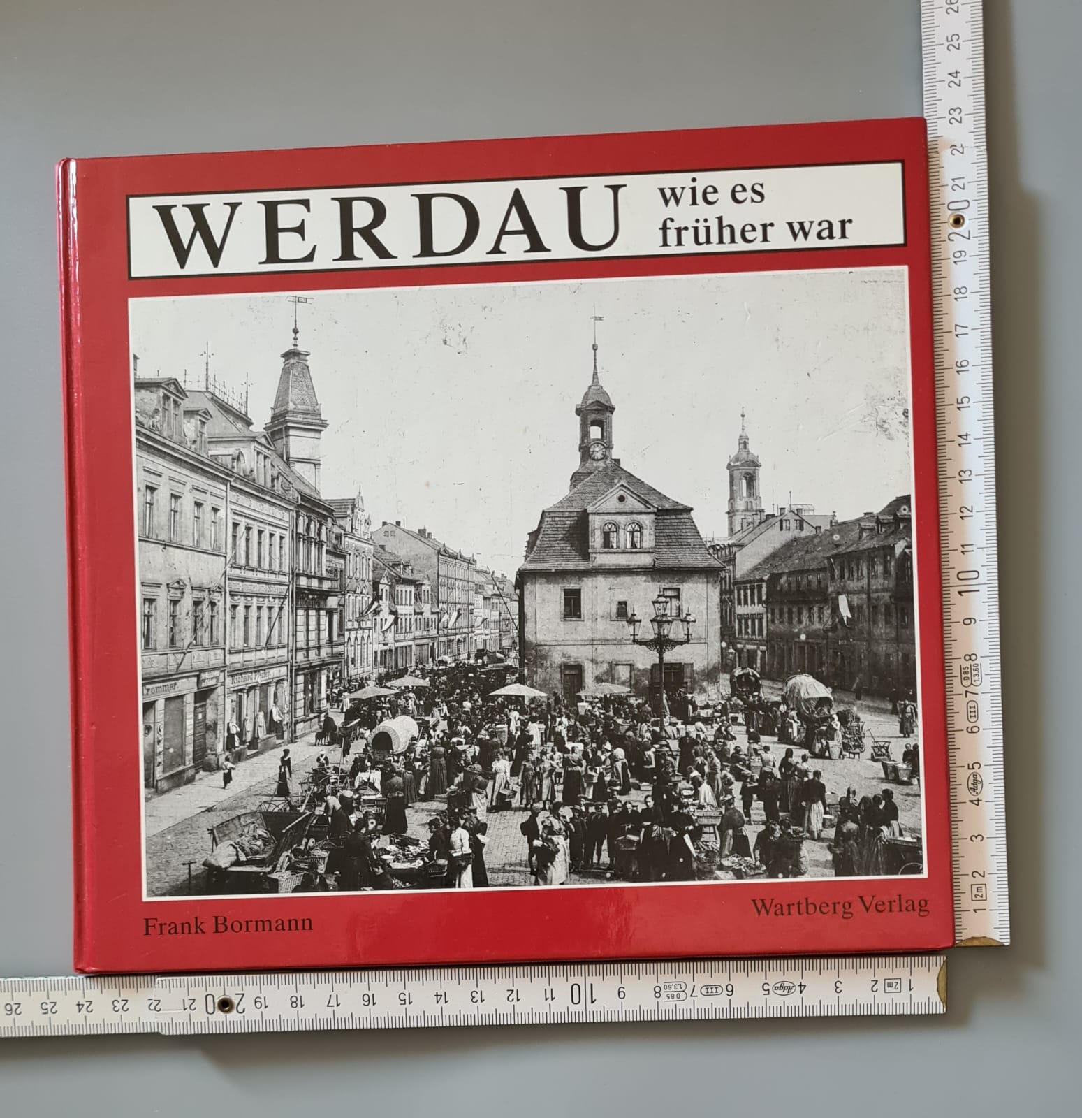 Buch: Werdau wie es früher war - Frank Bormann