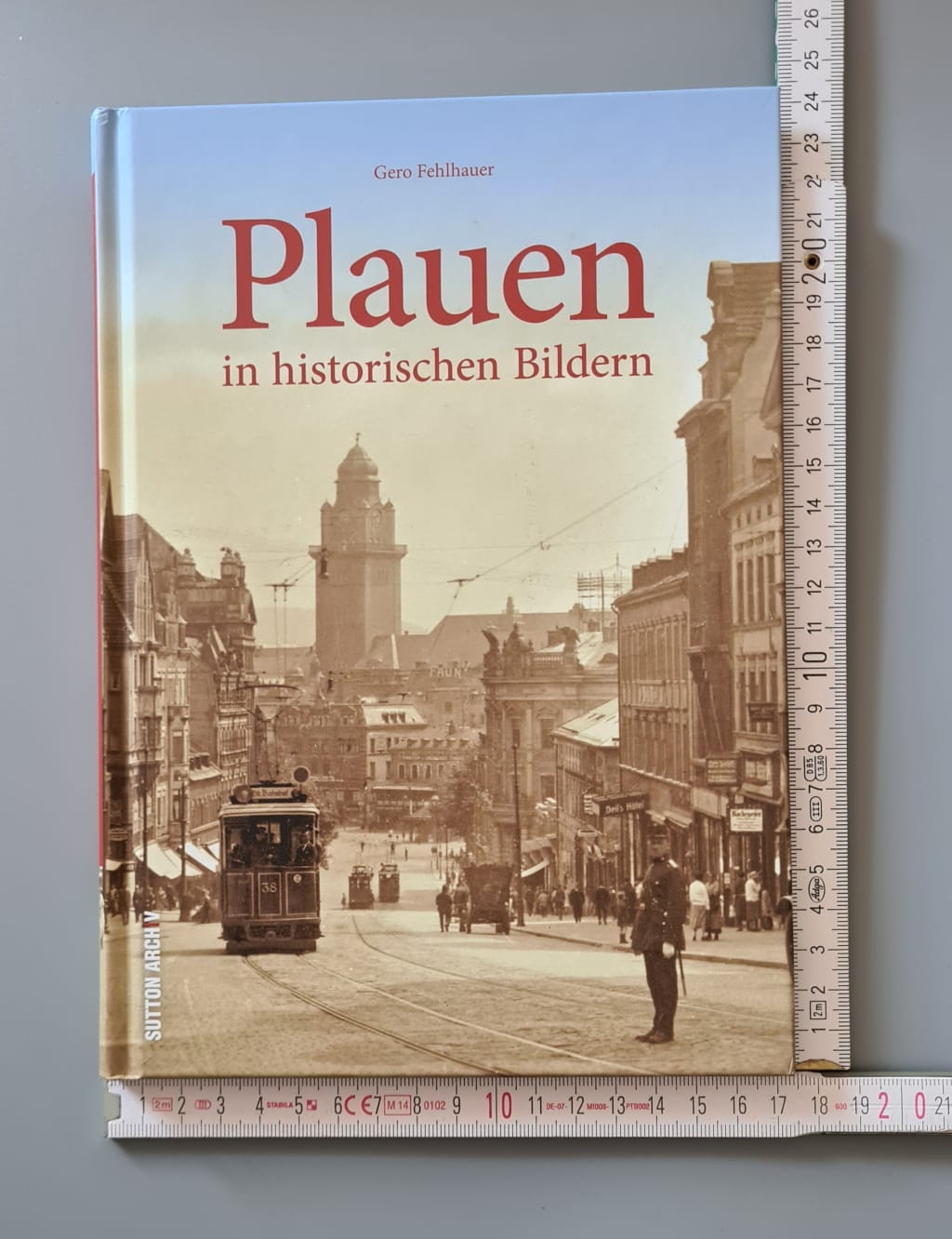 Buch: Plauen in historischen Bildern - Gero Fehlhauer