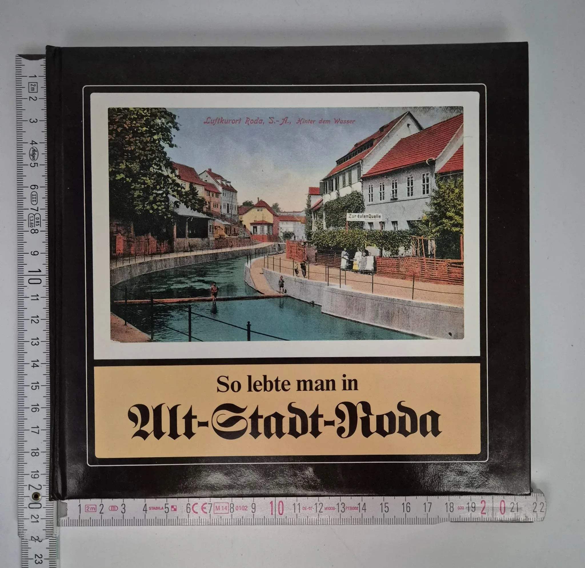 Buch „So lebte man in Alt-Stadt-Roda“ Stadtroda 1991