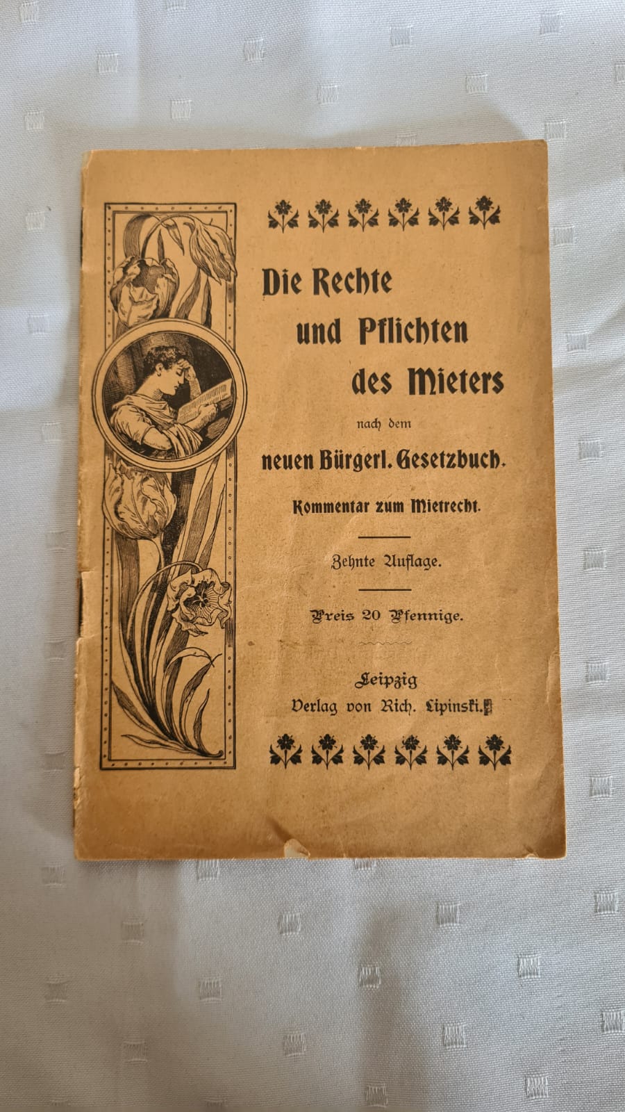 Buch: Die Rechte und Pflichten des Mieters nach bürgerlichen Gesetzbuch 1900