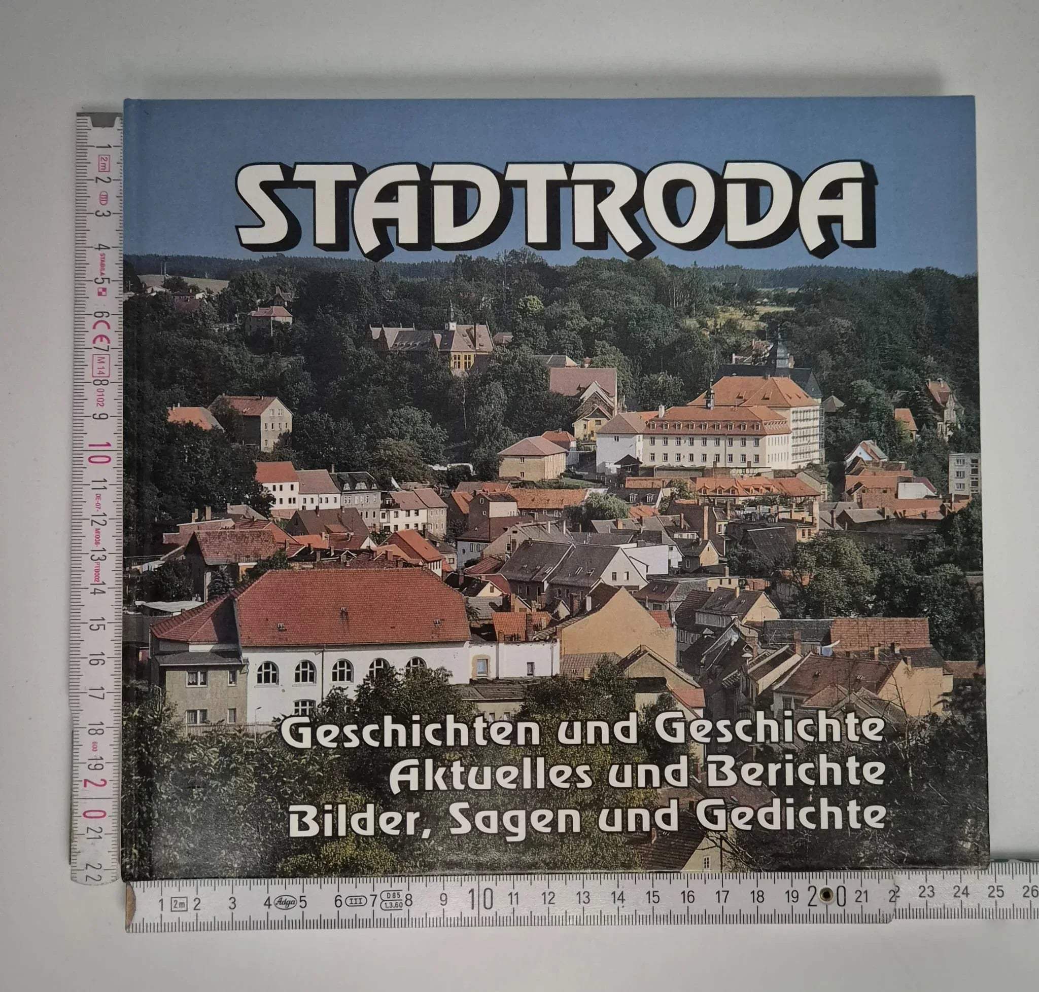 STADTRODA – Geschichten und Geschichte · Aktuelles und Berichte · Bilder, Sagen und Gedichte